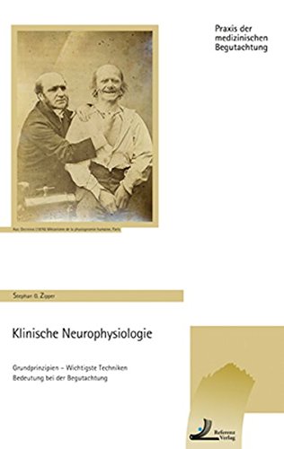 Stock image for Klinische Neurophysiologie: Grundprinzipien, Wichtigste Techniken, Bedeutung bei der Begutachtung for sale by medimops