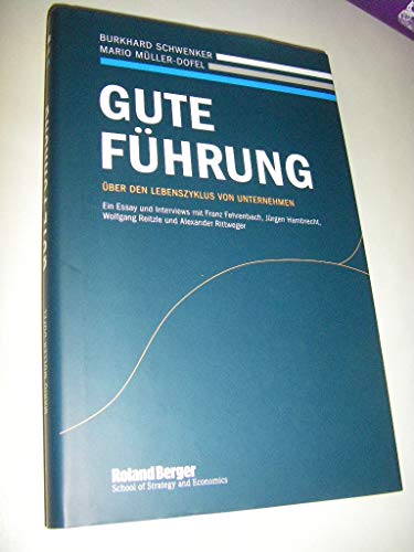 Stock image for Gute Fhrung: ber den Lebenszyklus von Unternehmen for sale by medimops