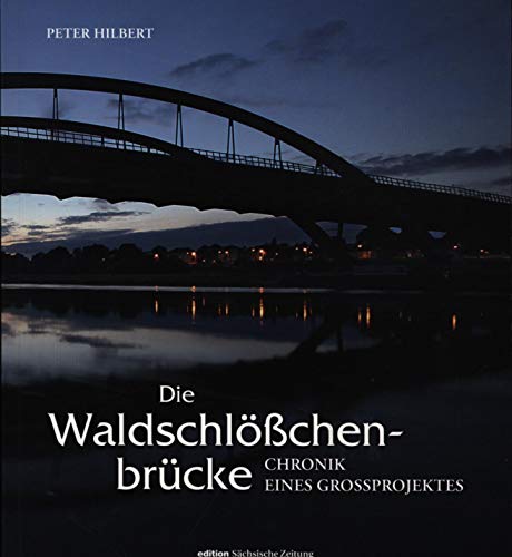 Stock image for Die Waldschlchenbrcke: Chronik eines Groprojektes for sale by medimops