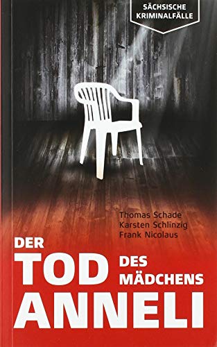 Stock image for Der Tod des Mdchens Anneli (Schsische Kriminalflle) for sale by medimops