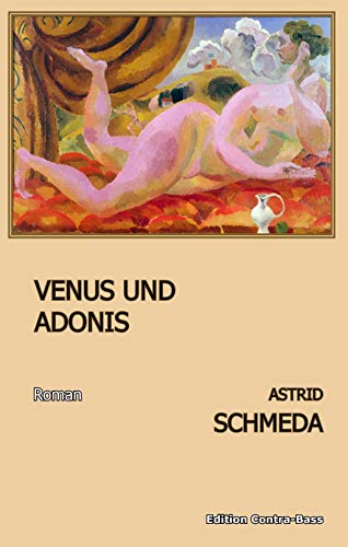 Beispielbild fr Venus und Adonis Roman zum Verkauf von Buchpark