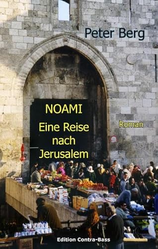 Beispielbild fr NOAMI - Eine Reise nach Jerusalem: Roman zum Verkauf von medimops