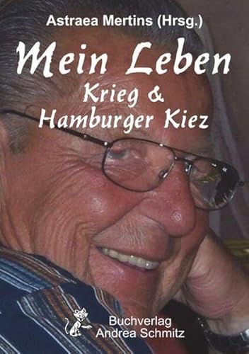 Beispielbild fr Mein Leben - Krieg &amp; Hamburger Kiez zum Verkauf von Blackwell's