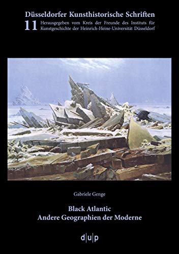 Beispielbild fr Black Atlantic: Andere Geographien der Moderne (Dsseldorfer Kunsthistorische Schriften) zum Verkauf von medimops