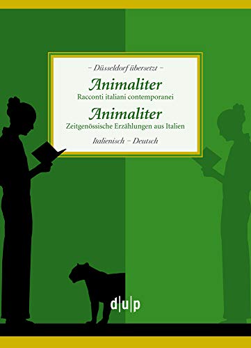 Beispielbild fr Animaliter. Animaliter: Racconti italiani contemporanei. Zeitgenssiche Erzhlungen aus Italien zum Verkauf von medimops