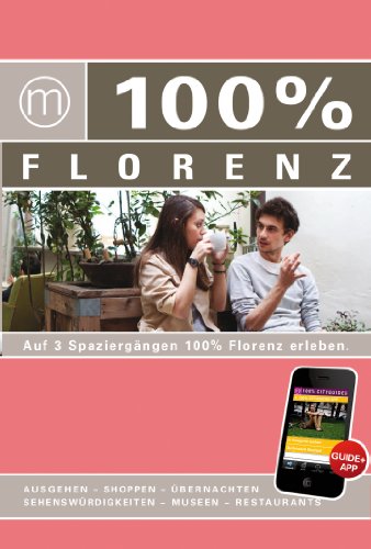 9783943502244: 100% Cityguide Florenz inkl. App