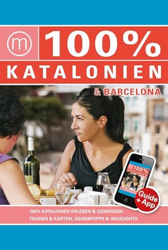 Imagen de archivo de 100% Travelguide Katalonien & Barcelona inkl. App a la venta por medimops