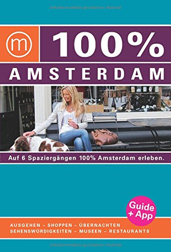 Imagen de archivo de 100% Cityguide Amsterdam inkl. App a la venta por medimops