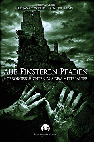9783943531237: Auf finsteren Pfaden: Horrorgeschichten aus dem Mittelalter