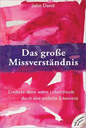 Beispielbild fr Das groe Missverstndnis: Entdecke deine wahre Lebensfreude durch eine einfache Erkenntnis zum Verkauf von medimops