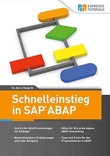 Beispielbild fr Schnelleinstieg in ABAP: Das SAP Einsteigerbuch zum Verkauf von medimops