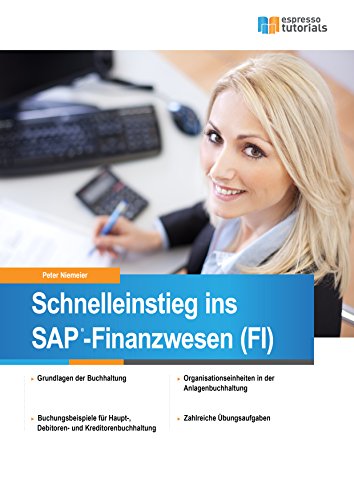 Schnelleinstieg ins SAP-Finanzwesen (FI) - Niemeier, Peter