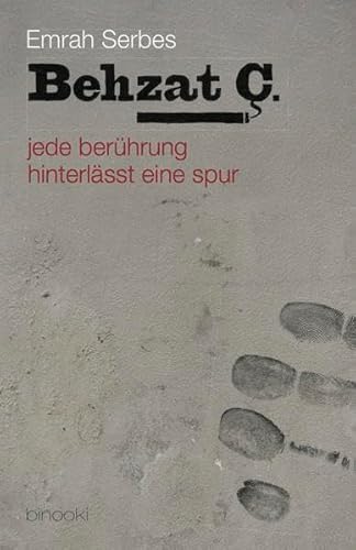 Beispielbild fr Behzat . - jede berhrung hinterlsst eine spur zum Verkauf von medimops