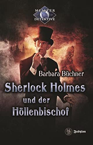 Beispielbild fr Sherlock Holmes und der Hllenbischof: Roman (Meister Detektive) zum Verkauf von medimops