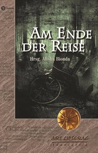 Beispielbild fr Am Ende der Reise: Anthologie (ARS LITTERAE) zum Verkauf von medimops