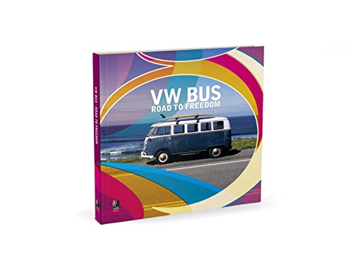 Imagen de archivo de VW Bus--Road to Freedom a la venta por ThriftBooks-Atlanta