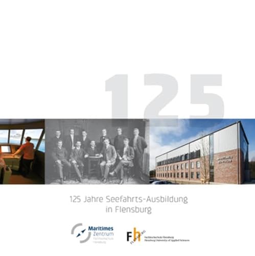 Imagen de archivo de 125 Jahre Seefahrts-Ausbildung in Flensburg a la venta por medimops