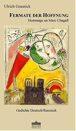 Stock image for Fermate der Hoffnung: Hommage an Marc Chagall (Gedichte Deutsch/Russisch) for sale by Antiquariat  >Im Autorenregister<