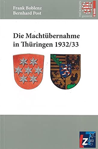 Beispielbild fr Die Machtbernahme in Thringen 1932/33 zum Verkauf von Buchpark