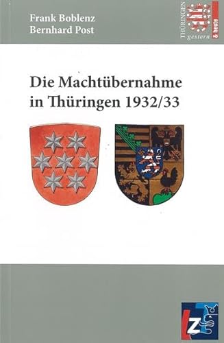 9783943588194: Die Machtbernahme in Thringen 1932/33 - Boblenz, Frank