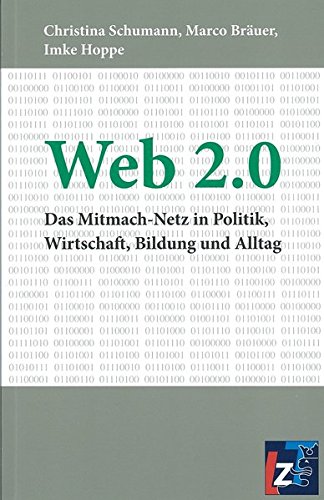 9783943588217: Web 2.0: Das Mitmach-Netz in Politik, Wirtschaft, Bildung und Alltag - Bruer, Marco
