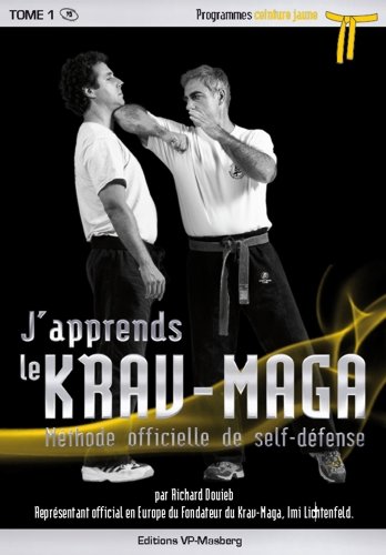 Beispielbild fr J'apprends le Krav-Maga - Tome 1 Programmes ceinture jaune zum Verkauf von medimops