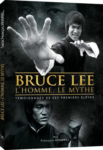 Imagen de archivo de BRUCE LEE, L HOMME, LE MYTHE a la venta por Gallix