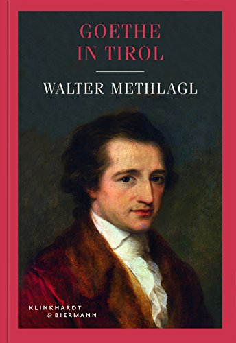 Beispielbild fr Goethe in Tirol zum Verkauf von medimops