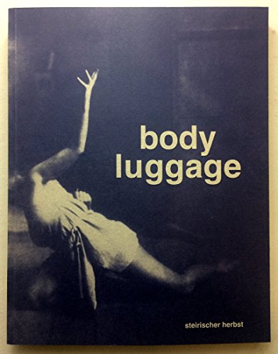 9783943620559: Body Luggage: Migration of Gestures. Migration von Gesten