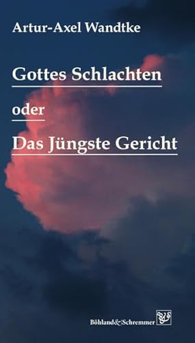 Imagen de archivo de Gottes Schlachten oder Das Jngste Gericht a la venta por medimops