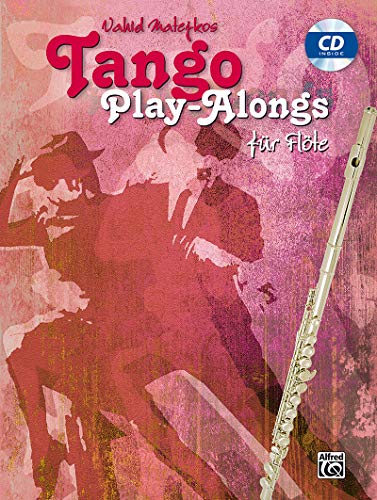 Imagen de archivo de Tango Play-alongs / Vahid Matejkos Tango Play-alongs fr Flte a la venta por Revaluation Books