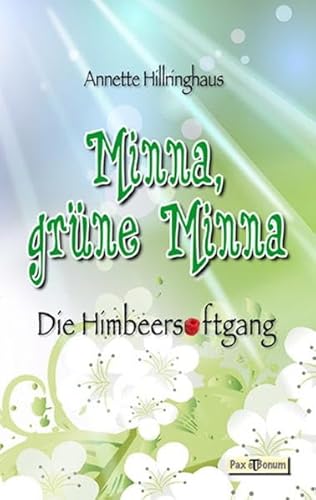 Stock image for Minna, grne Minna: Die Himbeersaftgang for sale by medimops