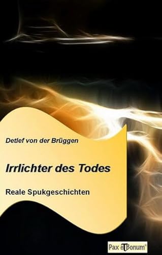 Stock image for Irrlichter des Todes: Reale Spukgeschichten for sale by medimops