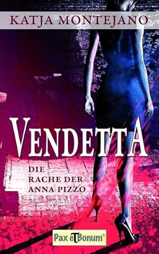 Beispielbild fr Vendetta: Die Rache der Anna Pizzo zum Verkauf von medimops