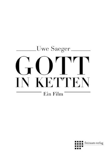 Stock image for Gott in Ketten: Ein Film for sale by medimops
