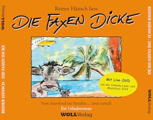 Beispielbild fr Die Faxen dicke! - Reiner Hnsch liest Vom Sauerland ins Paradies. und zurck - Ein Urlaubsroman zum Verkauf von medimops