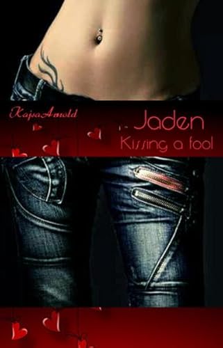 Beispielbild fr Jaden - Kissing a fool Kajsa Arnold zum Verkauf von tomsshop.eu