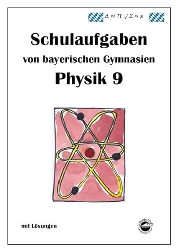 Beispielbild fr Arndt, C: Physik 9 Schulaufgaben von bayerischen zum Verkauf von medimops