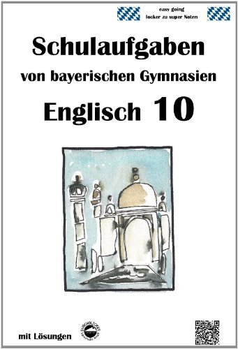 Beispielbild fr Englisch 10 - Schulaufgaben von bayerischen Gymnasien mit Lsungen zum Verkauf von medimops