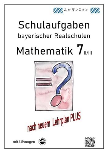 Beispielbild fr Mathematik 7 II/III - Schulaufgaben bayerischer Realschulen - mit Lsungen zum Verkauf von medimops