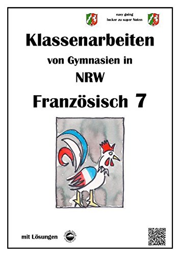 Beispielbild fr Franzsisch 7 ( plus) - Klassenarbeiten von Gymnasien in NRW - mit Lsungen zum Verkauf von Buchmarie