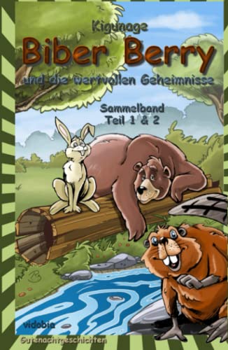 Beispielbild fr Biber Berry und die wertvollen Geheimnisse: Sammelband Teil 1&2 (Gutenachtgeschichten) zum Verkauf von medimops