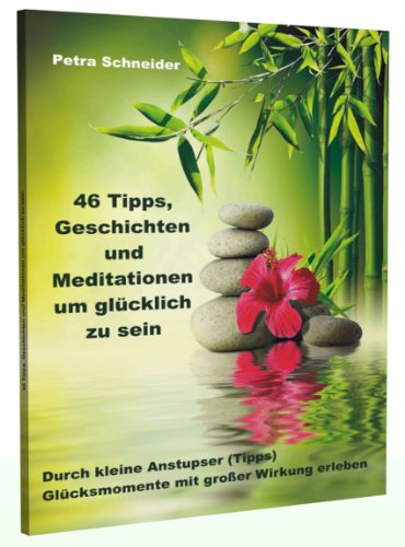 9783943729252: Schneider, P: 46 Tipps, Geschichten u. Meditationen