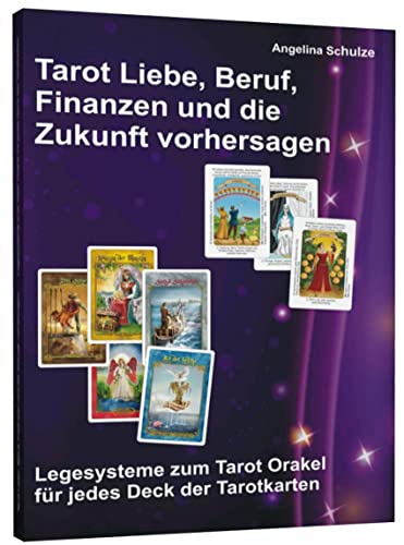 Beispielbild fr Tarot Liebe, Beruf, Finanzen und die Zukunft vorhersagen zum Verkauf von Blackwell's