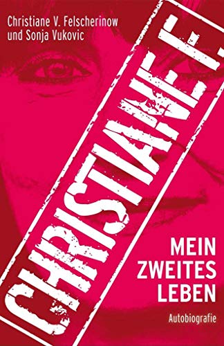 Stock image for Christiane F.: Mein zweites Leben: Autobiografie: Fan-Edition for sale by medimops