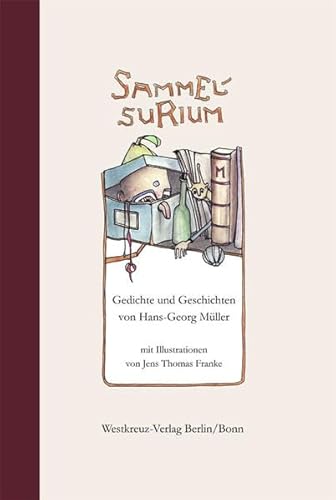 Sammelsurium Gedichte und Geschichten - Müller, Hans-Georg und Jens Thomas Franke