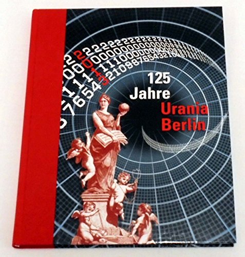 Beispielbild fr 125 Jahre Urania Berlin. zum Verkauf von Grammat Antiquariat