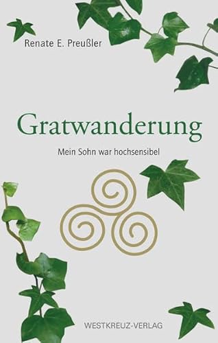 9783943755190: Gratwanderung - Mein Sohn war hochsensibel