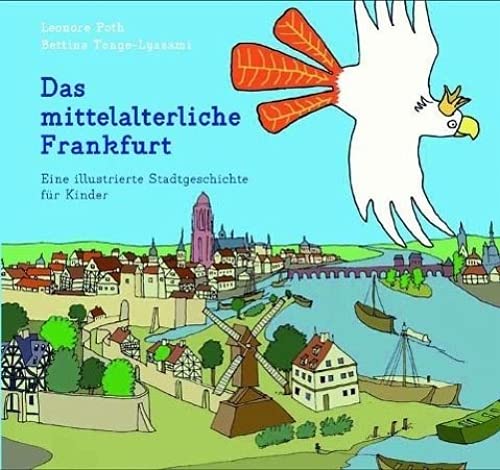 Beispielbild fr Das mittelalterliche Frankfurt -Language: german zum Verkauf von GreatBookPrices