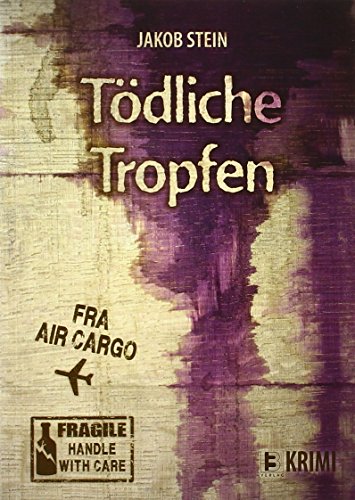 Imagen de archivo de Tdliche Tropfen: Ein Flughafen-Krimi a la venta por medimops